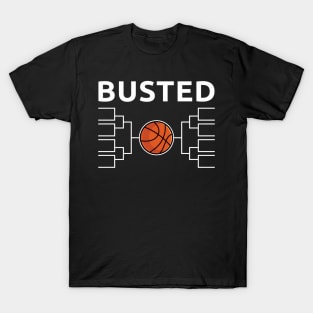 Busted Tournament Bracket T-Shirt